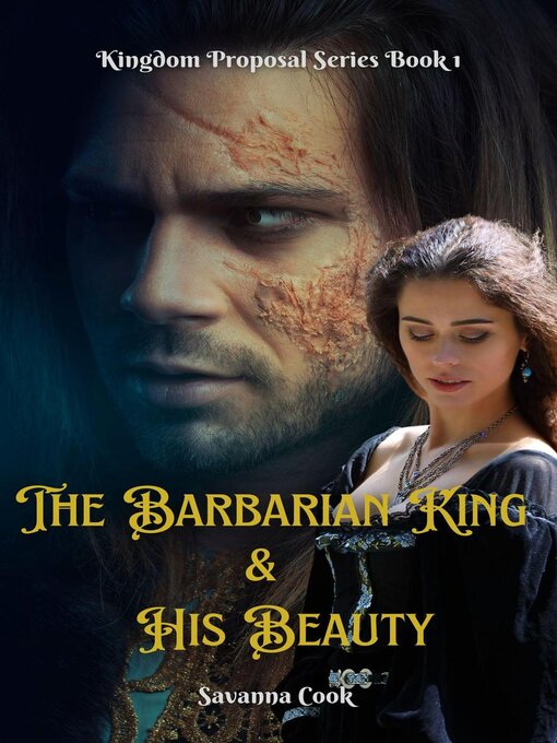 Title details for The Barbarian King & His Beauty by Savanna Cook - Available
